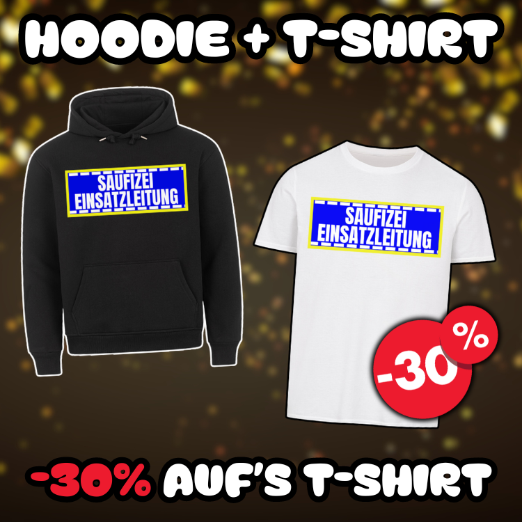 Saufizei Einsatzleitung - DE | Hoodie+T-Shirt - Bundle