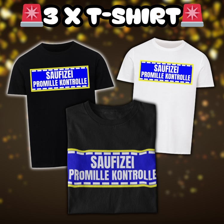 Saufizei Promille Kontrolle Deutschland Edition | 3xT-Shirt - Bundle