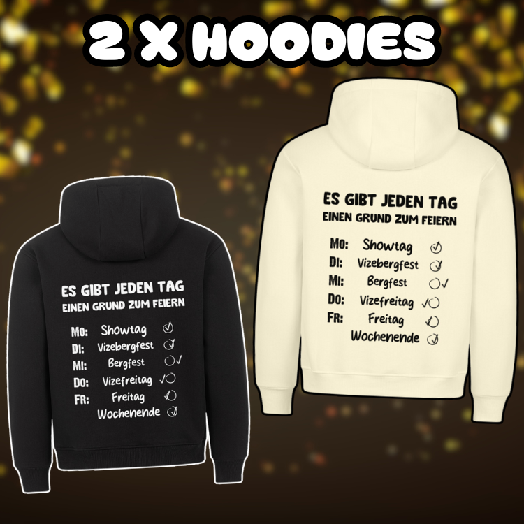 Es gibt jeden Tag einen Grund zum Feiern 2 x Hoodie - Bundle