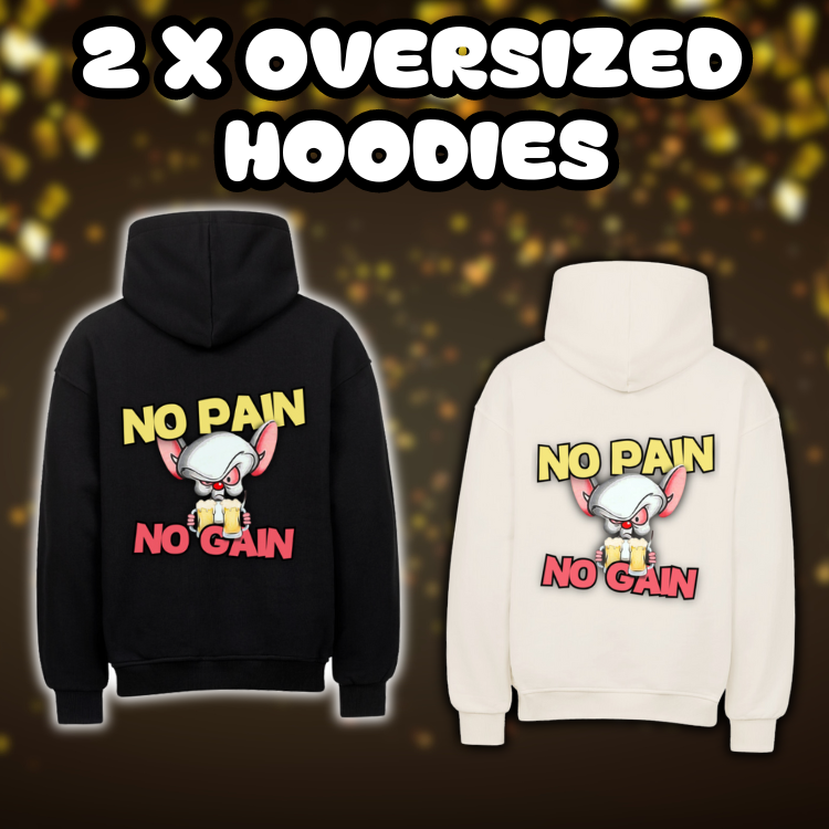 No pain no gain 2 x Oversized Rückendruck Hoodie - Bundle