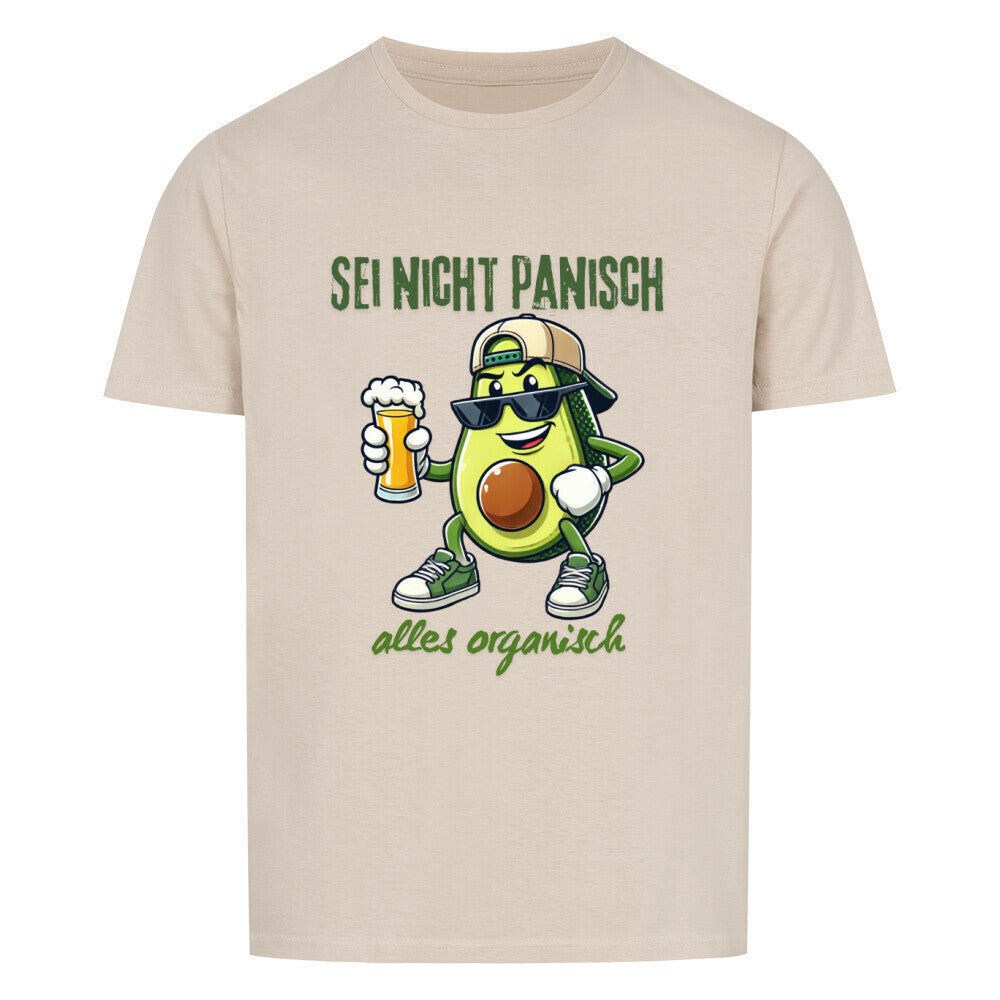 Lustiges Shirt mit dem Spruch "Sei nicht panisch, alles organisch" Sand