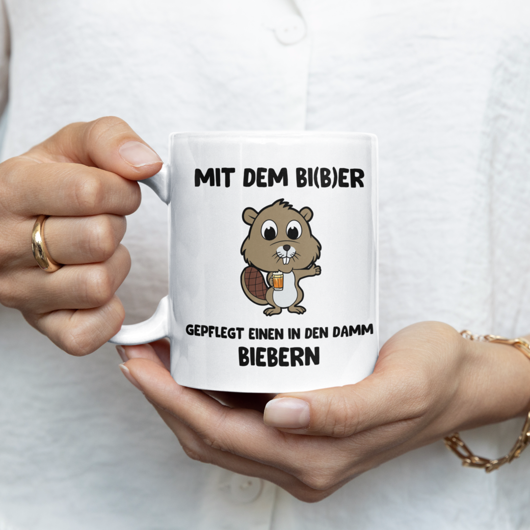 Mit dem Bi(b)er gepflegt einen in den Damm bibern - Becher