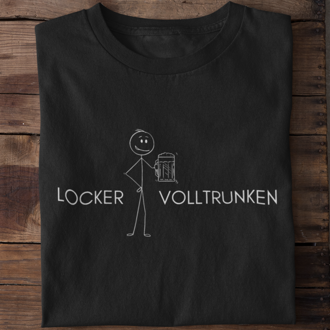 Locker Volltrunken - Organic Shirt