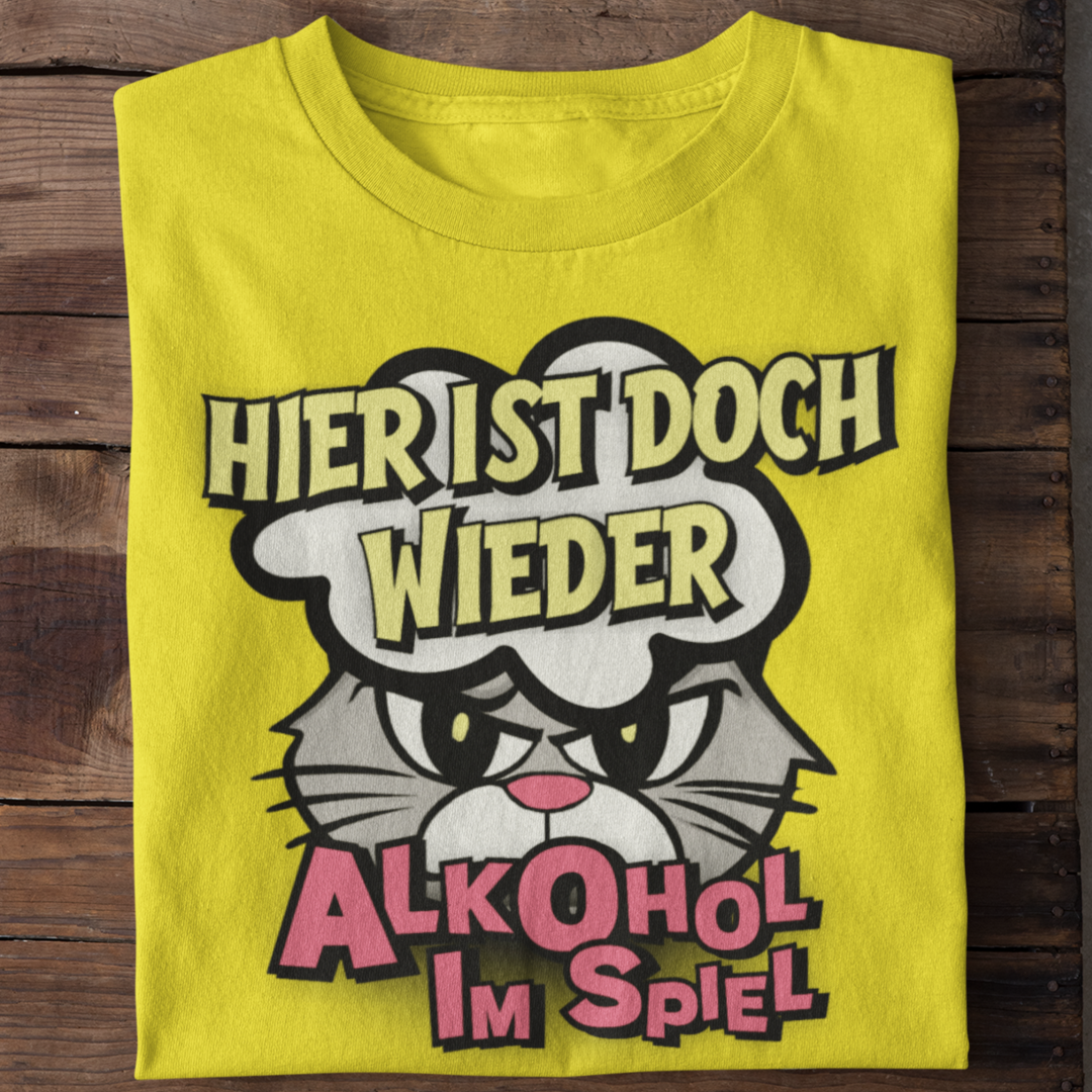 Hier ist doch wieder Alkohol im Spiel | Organic Shirt