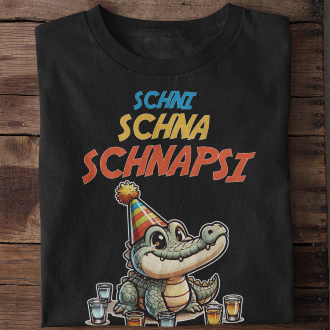 Schni Schna Schnapsi Party Krokodil | Fun Shirt Unisex