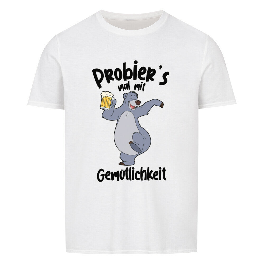 Shirt Farbe Weiss Probiers mal mit gemütlichkeit