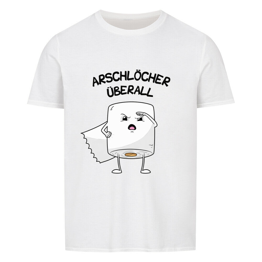 Ueberall Arschloecher Shirt in Weiss