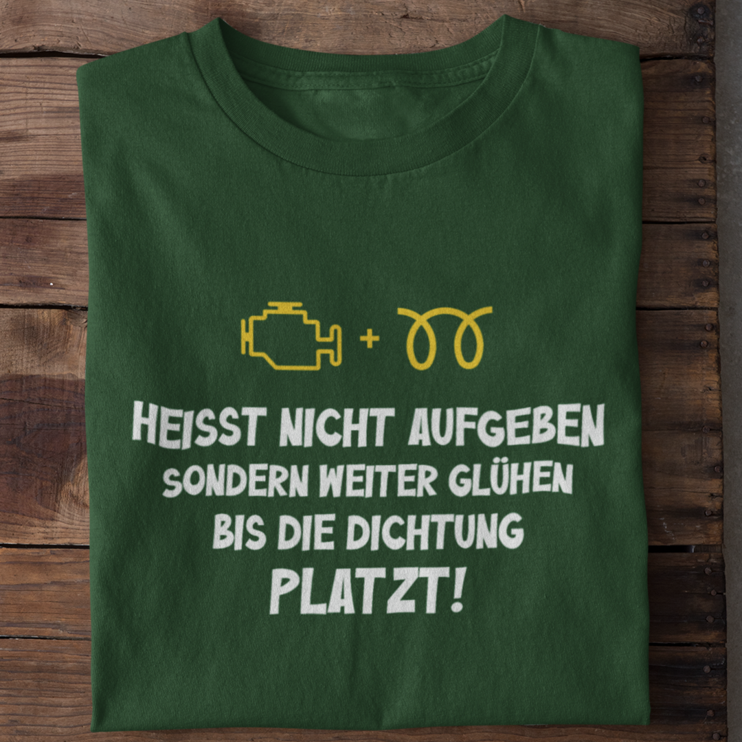 Glühen bis die Dichtung platzt | Organic Shirt